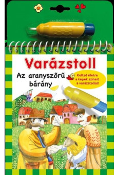 Varázstoll - Benedek Elek: Az aranyszőrű bárány - Varázstoll