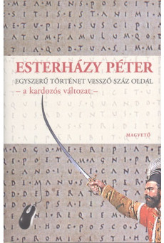Egyszerű történet vessző száz oldal - A kardozós változat