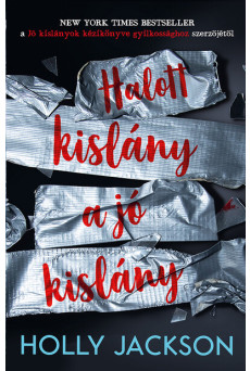 Halott kislány a jó kislány - Jó kislányok kézikönyve gyilkossághoz 3.