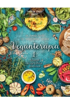 Vegánterápia 1. - Kenyerek, kenyérfeltétek, pástétomok