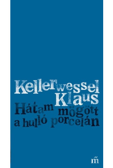 Hátam mögött a hulló porcelán - Időmérték