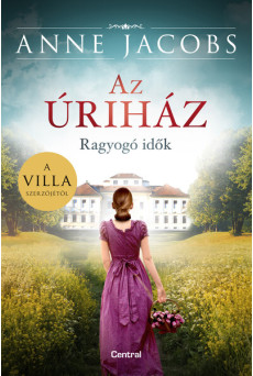 Az úriház - Ragyogó idők (e-könyv)