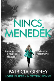 Nincs menedék - Lottie Parker 4. (új kiadás)