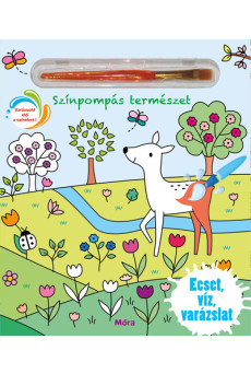 Színpompás természet - Ecset, víz, varázslat