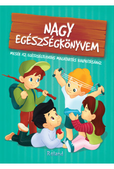 Nagy egészségkönyvem - Nagy könyvem