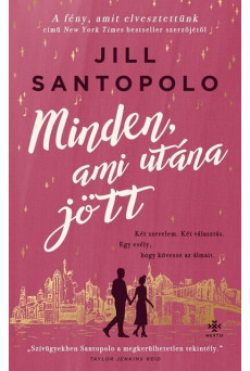 Minden, ami utána jött