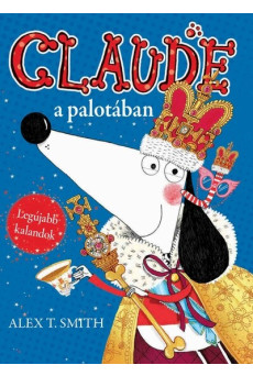 Claude a palotában / Claude nyaral - Claude