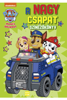 Mancs Őrjárat: A nagy csapat - Színezőkönyv