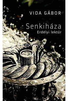 Senkiháza - Erdélyi lektűr