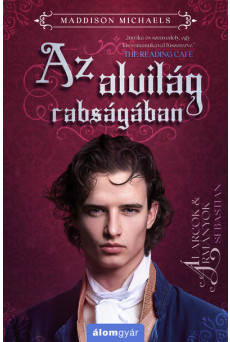 Az alvilág rabságában - Sebastian - Álarcok és ármányok