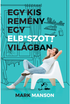 Egy kis remény egy elb*szott világban