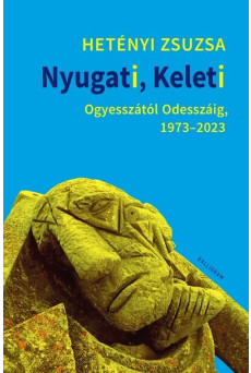 Nyugati, Keleti - Ogyesszától Odesszáig, 1973–2023