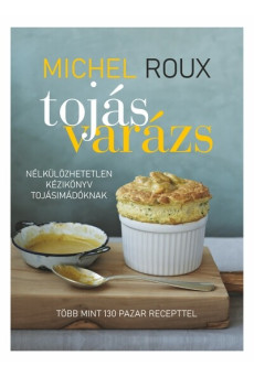 Tojásvarázs - Nélkülözhetetlen kézikönyv tojásimádóknak