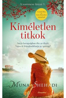 Kíméletlen titkok - A szerencse lányai 3.