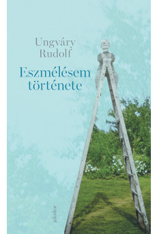 Eszmélésem története