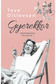 Gyerekkor - Koppenhága-trilógia I.