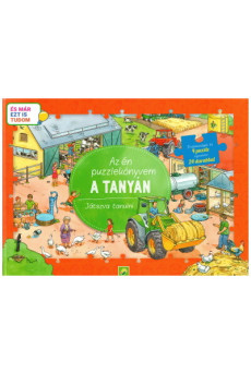 Az én puzzlekönyvem: A tanyán - Játszva tanulni - És már ezt is tudom