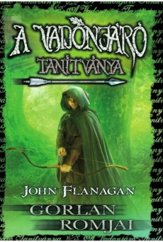 A vadonjáró tanítványa 1. - Gorlan romjai (új kiadás)