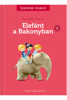 Elefánt a Bakonyban 1. - Szeretek olvasni! - Szeretek olvasni!