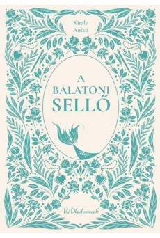 A balatoni sellő - Új kedvencek