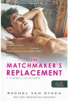 The Matchmaker’s Replacement - A randiguru szárnysegéde /Szárnysegéd Bt. 2.
