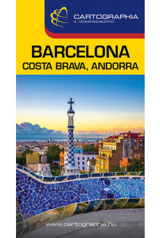 Barcelona, Costa Brava, Andorra útikönyv Cartographia, 2023