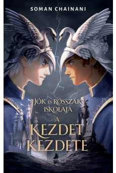 Jók és Rosszak iskolája - A kezdet kezdete