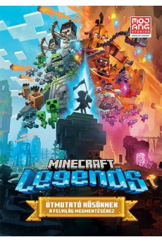 Minecraft Legends - Útmutató hősöknek a Felvilág megmentéséhez