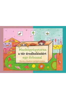 Mackógyógytorna a térérzékeléséért egy dobozzal