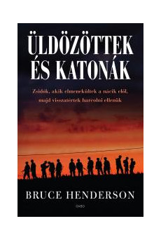 Üldözöttek és katonák (e-könyv)
