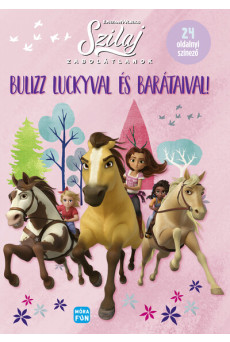 Szilaj - Zabolátlanok - Bulizz Luckyval és barátaival!