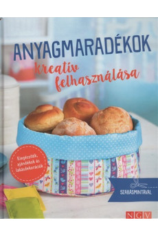 Anyagmaradékok kreatív felhasználása