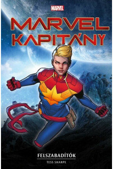 Marvel: Marvel Kapitány - Felszabadítók - Marvel regénysorozat