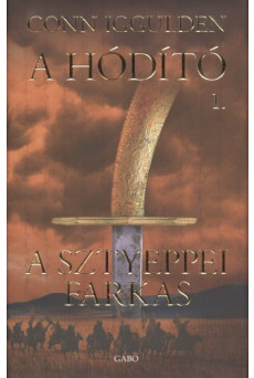 A sztyeppei farkas /A hódító 1.