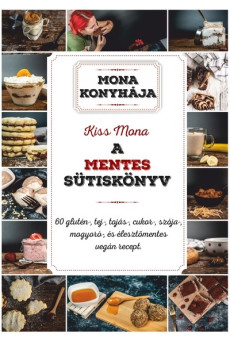 A mentes sütiskönyv - Mona konyhája