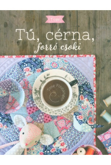 Tű, cérna, forró csoki