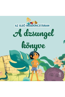 A dzsungel könyve - Az első mesekincstáram 43.