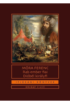 Rab ember fiai / Dióbél királyfi - Ifjúsági könyvek