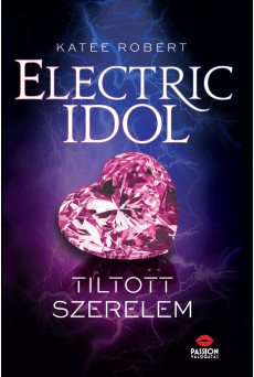 Electric Idol - Tiltott szerelem