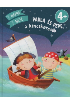 Paula és Pepe, a kincskereső - 7 napra 7 mese