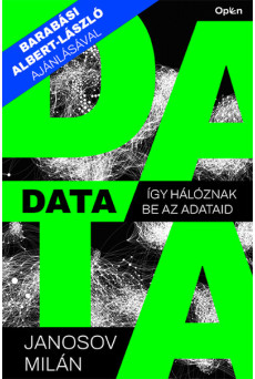 Data - Így hálóznak be az adataid