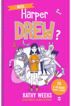 Mizu, Harper Drew? - Én. A világom. Dráma a köbön!