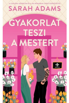 Gyakorlat teszi a mestert