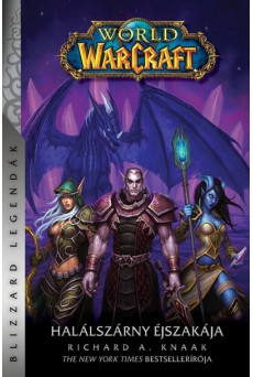 World of Warcraft: Halálszárny éjszakája - Halálszárny-duológia 2. rész