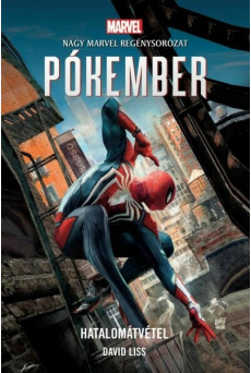 MARVEL regény: Pókember: Hatalomátvétel - Marvel regénysorozat