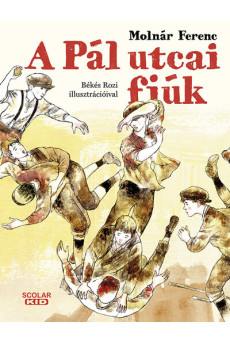 A Pál utcai fiúk - Békés Rozi illusztrációival