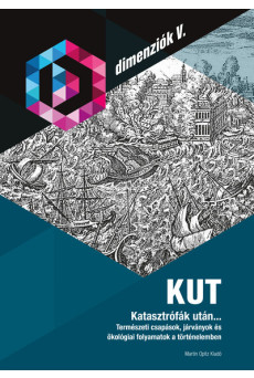 KUT - Katasztrófák után... - Természeti csapások, járványok és ökológiai folyamatok a történelemben