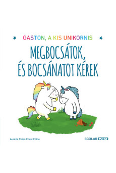 Megbocsátok, és bocsánatot kérek - Gaston, a kis unikornis