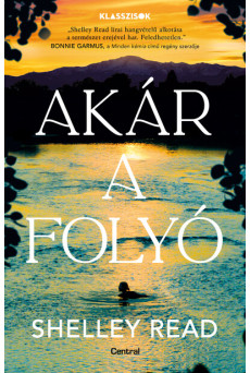 Akár a folyó - Klasszisok sorozat