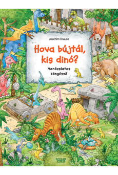Hova bújtál kis dinó? - Varázslatos böngésző - Varázslatos böngésző